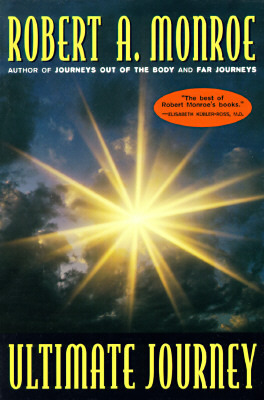 Ultimate Journey by Robert A. Monroe (1994)